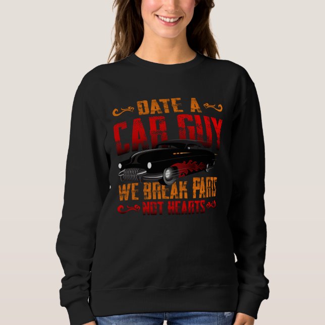 Moletom Date A Car Guy We Break Parts Not Hearts US Car Ho (Frente)