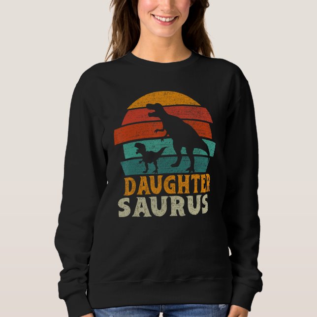 Moletom Daughtersaurus Trex Dinosaur Daughter Saurus Famil (Frente)