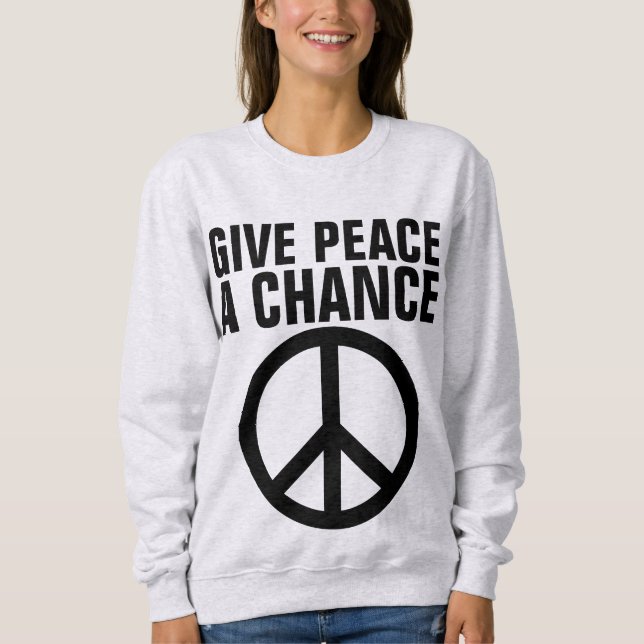 Moletom DÊ À PAZ UMA OPORTUNIDADE DE T-Shirts (Frente)