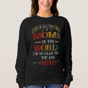 Moletom De todas as Mães do mundo, estou feliz que você se