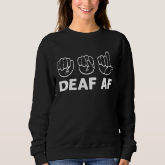 Moletom Deaf AF ASL Awareness Hand Sign Language Deaf Prid