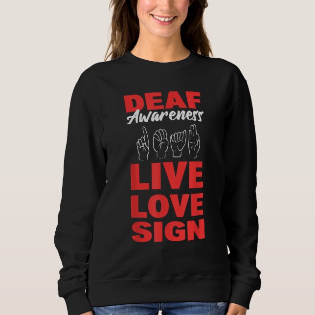Moletom Deaf Awareness Live Love Sign Speech Language Path (Frente)