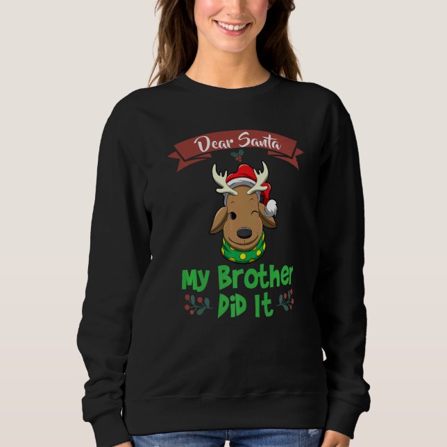 Moletom Dear Santa My Brother Did It Siblings Christmas Pr (Frente)