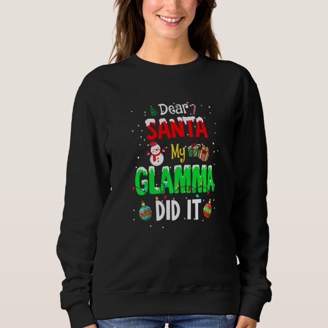 Moletom Dear Santa My Glamma Did It Cute Ornament Christma (Frente)