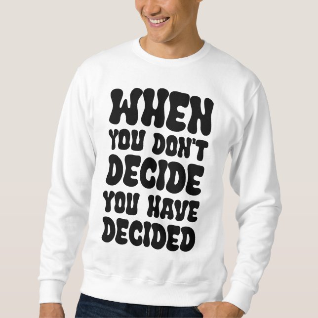 Moletom Decisions Define Direction Quote Design (Frente)
