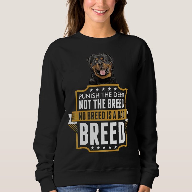 Moletom Deed Not The Breed Rottweiler Dog (Frente)