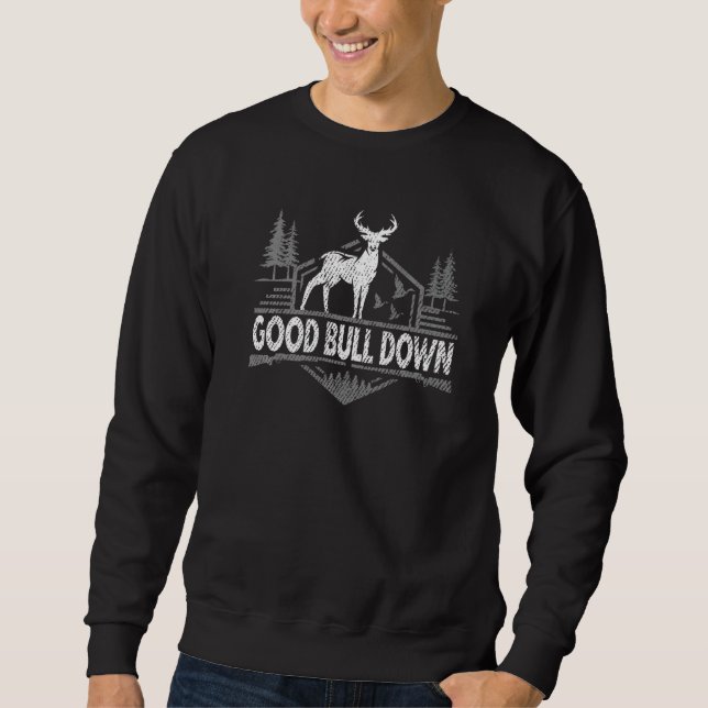 Moletom Deer Hunter Good Bull Down Dia de os pais Deer Elk (Frente)
