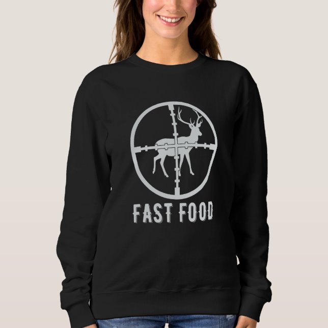 Moletom Deer Hunting Season Fast Food Hunter (Frente)
