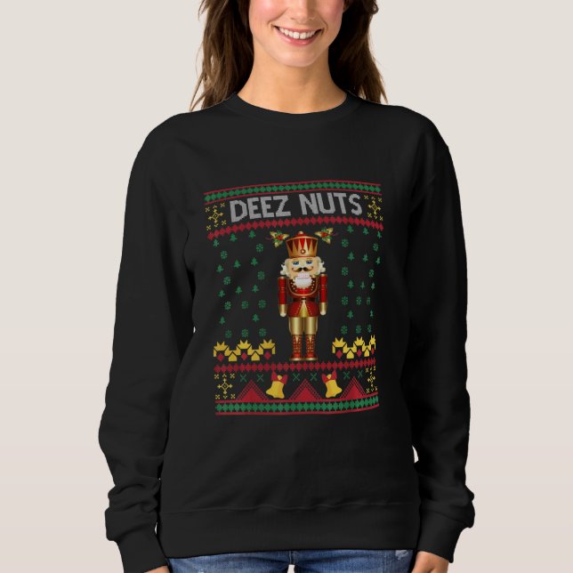 Moletom Deez Loucos Nutcracker Ugly Christmas Sweater Meme (Frente)