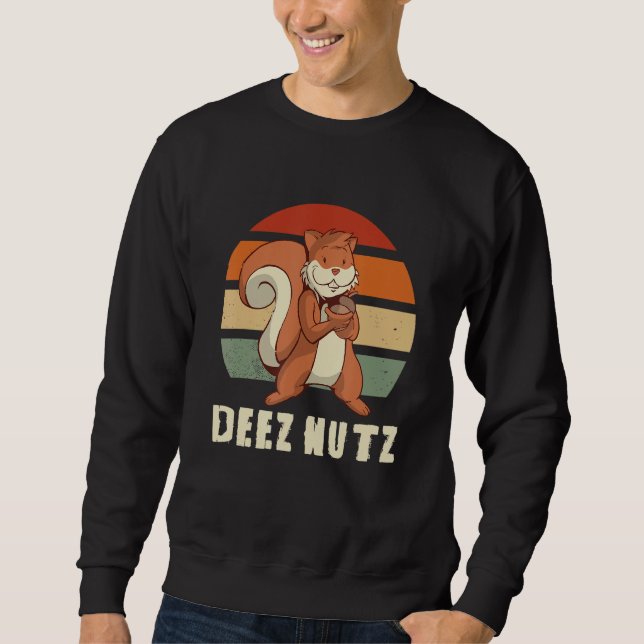 Moletom DEEZ NUTZ means these nuts 1 (Frente)