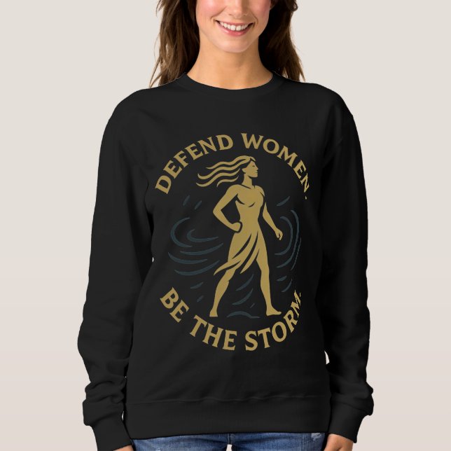 Moletom Defenda as Mulheres. Seja a Tempestade. (Frente)