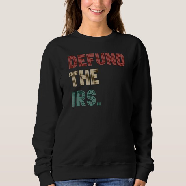 Moletom Defender A Devolução Fiscal Irs Tee Anti Tax Irs F (Frente)