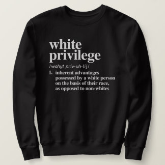 Moletom Definição de Privilégio Branco