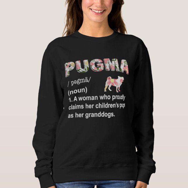 Moletom Definição PUGMA Fofa & Avó Pug & Mãe Ideia (Frente)
