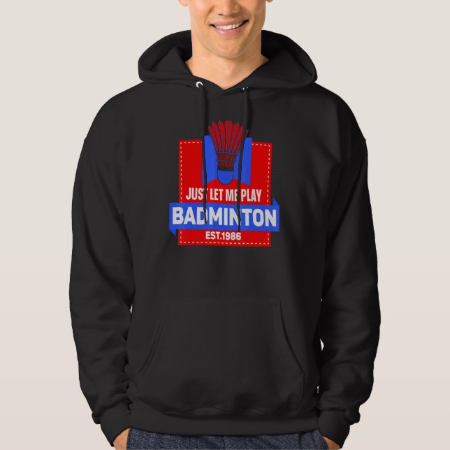 Moletom Deixe-Me Jogar Badminton, Jogue Mães Da Equipe (Frente)
