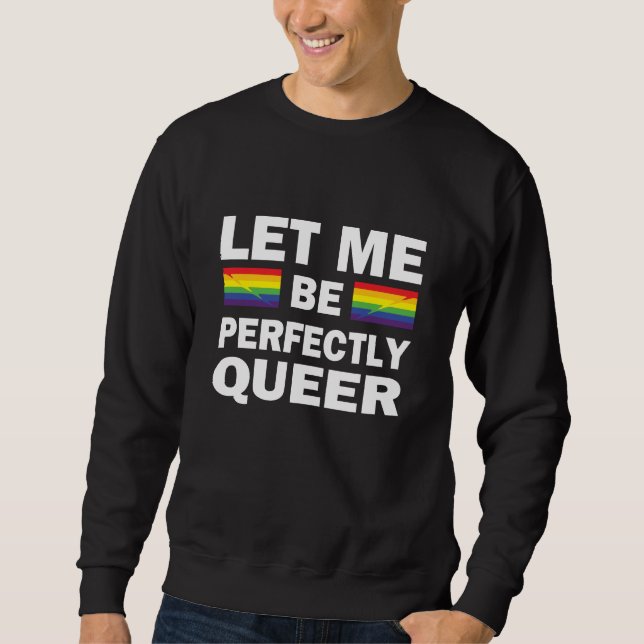 Moletom Deixe-Me Ser Perfeitamente Queer (Frente)