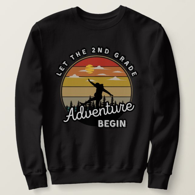 Moletom Deixe que a Aventura do segundo comece de volta à  (Frente do Design)