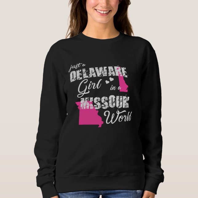 Moletom Delaware  Just a Delaware girl in a Missouri (Frente)
