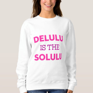 MOLETOM DELULU É O SOLULU