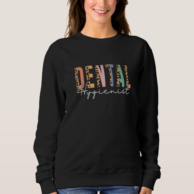 Moletom Dental Hygienist Leopard Dental Assistant  future  (Frente)