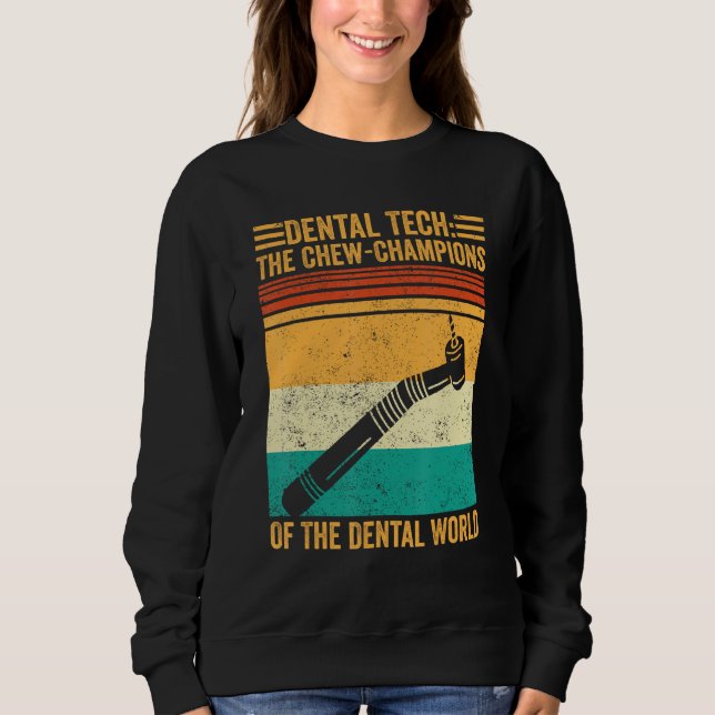 Moletom Dental Lab Tech Technician Chew-Champions Dental W (Frente)