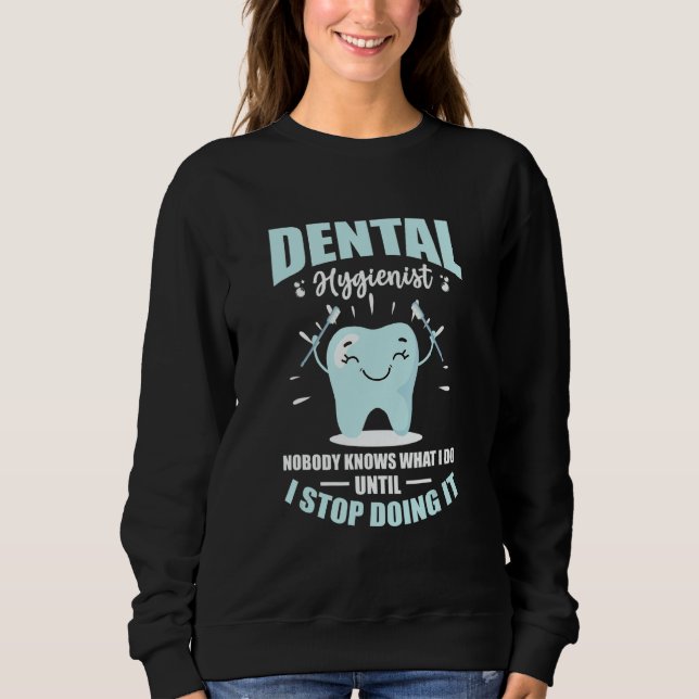 Moletom Dental Tools Dentist Dental Hygienist (Frente)