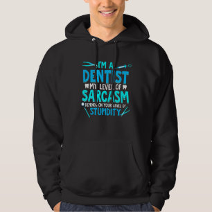 Moletom Dentista Excelente Dental Engraçado Com Dizer Aniv