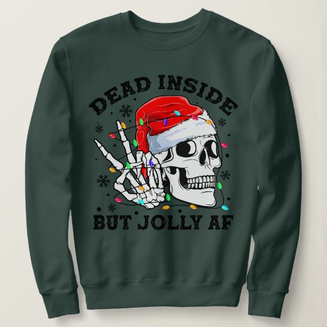 Moletom Dentro morto Mas Jolly AF Engraçado Natal Engraçad (Frente do Design)