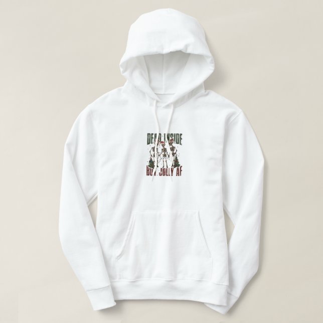 Moletom Dentro morto, mas Jolly AF Skeletons (Frente do Design)