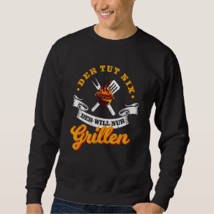 Moletom Der Tut Nix Der Will Nur Griller Grill Professiona