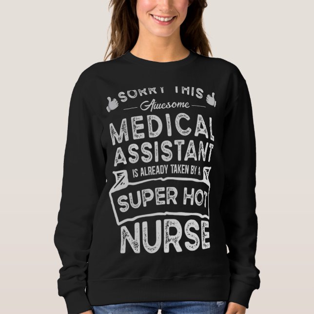 Moletom Desculpe Este Assistente Médico Ser Tomado Por Uma (Frente)