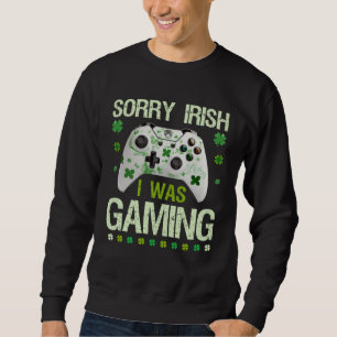Moletom Desculpe Irlandeses Eu Estava Jogando Dia de São
