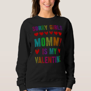 Moletom Desculpe Meninas Minha Mamãe Mãe É Minha Namorados