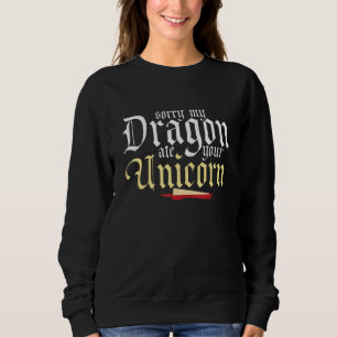 Moletom Desculpe Meu Dragão Comeu Seu Unicórnio Engraçado.