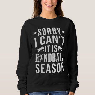 Moletom Desculpe, não posso, é o Handball Season 1