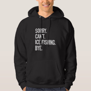 Moletom Desculpe Não Posso Ice Pescar Bye Fisher Pike R