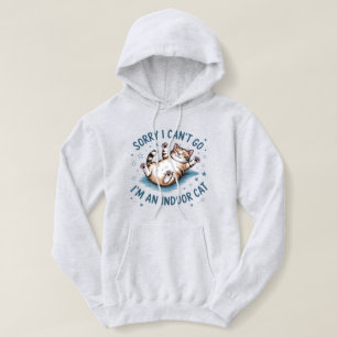 Moletom "Desculpe, Não Posso Ir, Sou um Gato Indoor" Mulhe