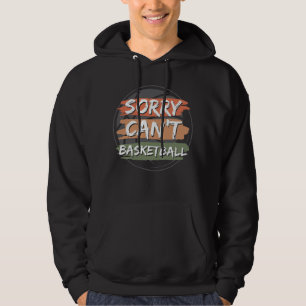 Moletom Desculpe, não posso jogar basquete Design de ba