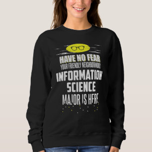 Moletom Design de Ciência da Informação Não Tem Medo