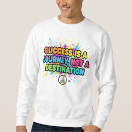 Moletom Design de Citação Motivacional de Sucesso é uma Jo