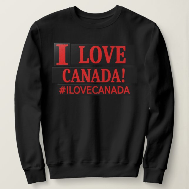 Moletom Design de Expressão Bestial "#ILOVECANADA". Compra (Frente do Design)