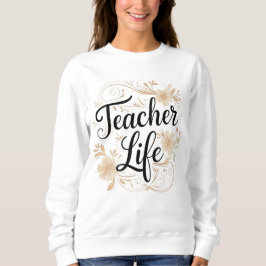 Moletom Design de Tipografia Floral Vida de Professor