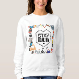 Moletom design motivacional para manter a saúde