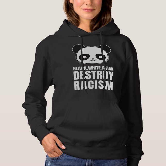 Moletom Destroy Racism Be Like A Panda Anti Racism Peace (Frente)
