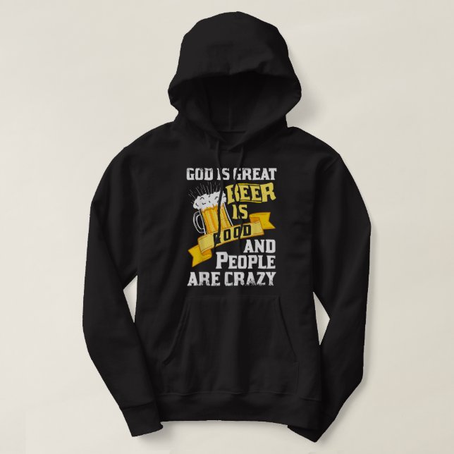 Moletom Deus É Cerveja Excelente É Boa E Pessoas São Maluc (Frente do Design)