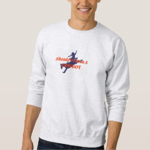 Moletom Deveria ter sido um cowboy Toby Keith Crewneck