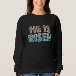 Moletom Dia da páscoa - Ele é Risen Sweatshirt