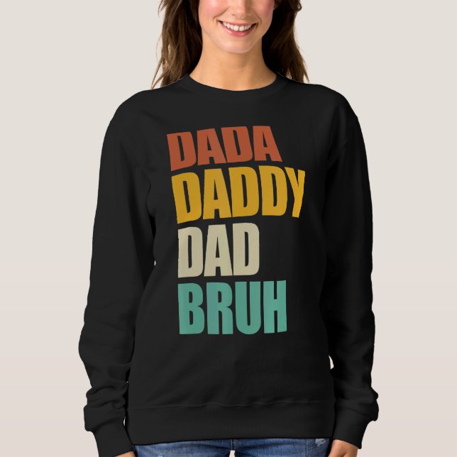 Moletom Dia de os pais De Pai Bruh De Pai Dada (Frente)