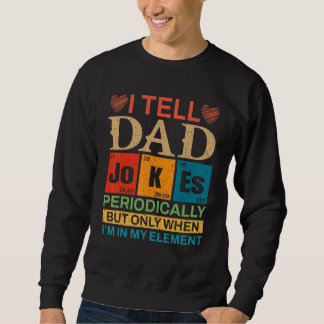 Moletom Dia de os pais Mens I Diga Piadas Pais Periodicame