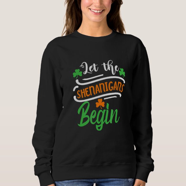 Moletom Dia de São Patrício Engraçado Que Os Shenanigans C (Frente)